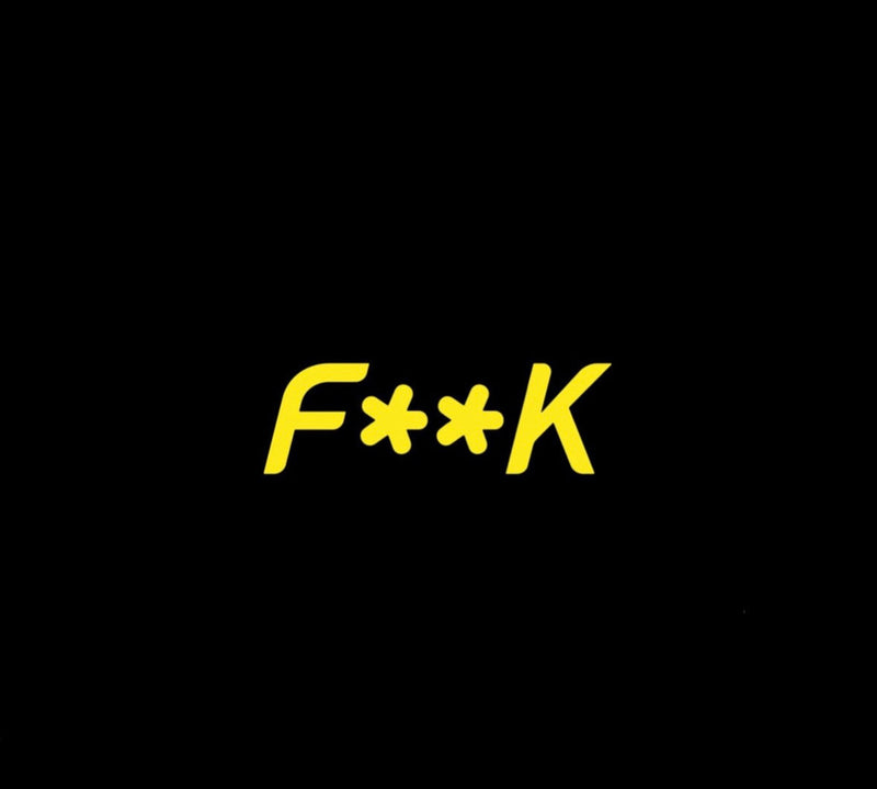 F**K